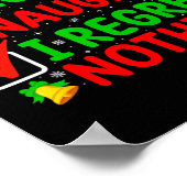 Leuk stout Ik heb geen spijt van iets grappigs Xma Poster (Hoek)