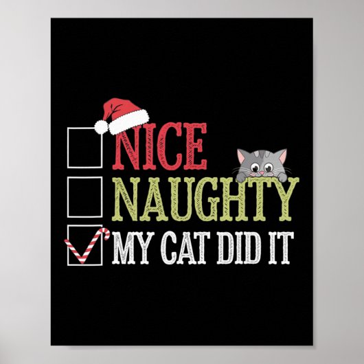 Leuk stout mijn kat deed het kerst kat minnaar poster (Voorkant)