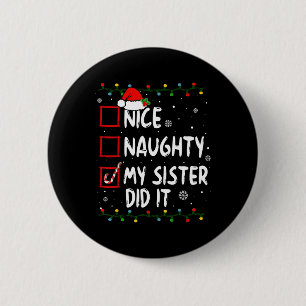 Leuk stout mijn zus deed het met de kerstfamilie j ronde button 5,7 cm