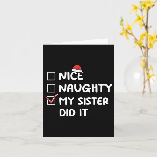 Leuk stout mijn zus heeft het gedaan kerstlijst fa kaart (Gele Bloem)