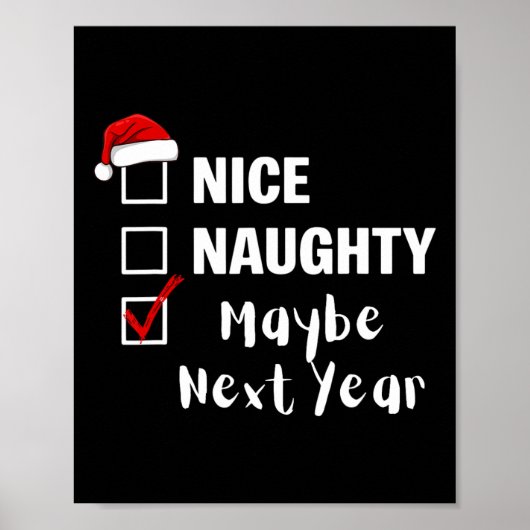 Leuk Stout Misschien Volgend Jaar - Grappige Kerst Poster (Voorkant)