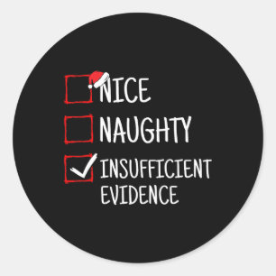 Leuk stout onvoldoende bewijs grappige kerst ronde sticker