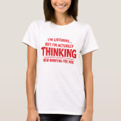 Leuk T-shirt over hoe irritant je bent (Voorkant)
