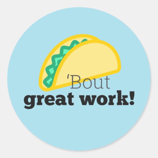 Leuk Taco-over Great Work Stickers voor studenten (Voorkant)