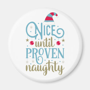 Leuk tot bewezen kerst in Naughty   Magneet