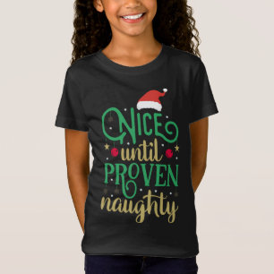 Leuk tot bewezen Naughty Funny Kerstmis T-shirt