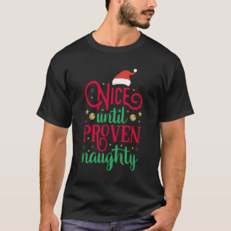 Leuk tot bewezen Naughty Funny Kerstmis T-shirt