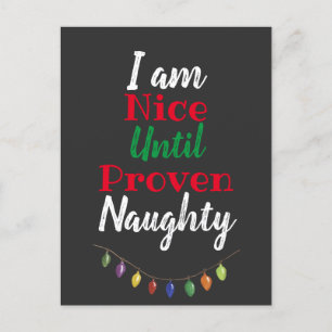Leuk tot bewezen Naughty, grappige kerst Feestdagenkaart