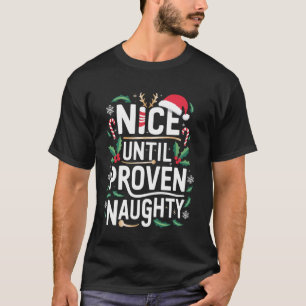 Leuk tot bewezen stoute kerst matching grappig t-shirt