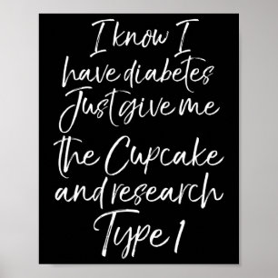 Leuk Type 1 Diabetes Quote Schattige Diabetisch Ca Poster