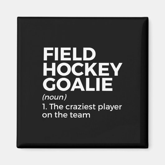 Leuk veld Hockey Goalie Definitie Mannen Vrouwen Magneet (Voorkant)