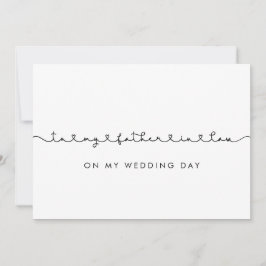 Leuk voor mijn schoonvader op mijn trouwdagkaart kaart