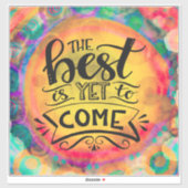 Leuk Vrolijk Inspireren Het beste moet nog komen Sticker (Vel)