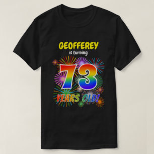 Leuk Vuurwerk, Regenboogblik "73", 73e Verjaardag T-shirt