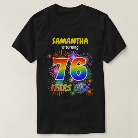 Leuk Vuurwerk, Regenboogblik "76", 76e Verjaardag T-shirt (Design voorkant)