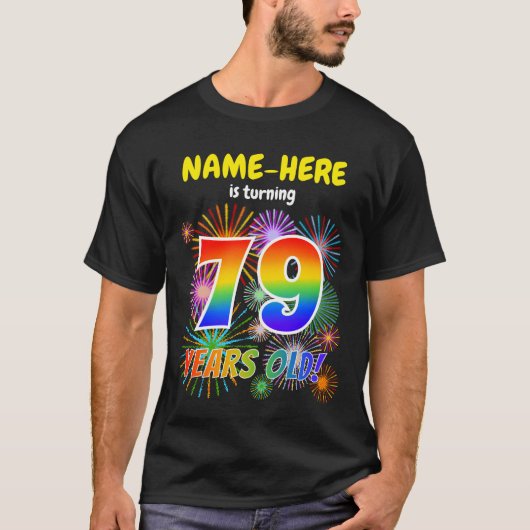 Leuk Vuurwerk, Regenboogblik "79", 79e Verjaardag T-shirt (Voorkant)
