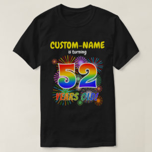 Leuk vuurwerk, regenbooglook "52", 52e verjaardag t-shirt