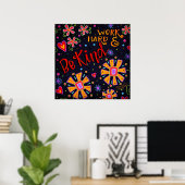 Leuk werk hard en Wees vriendelijk Quote Inspirivi Poster (Thuiskantoor)