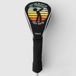 Leuk ZIEN ZE ME GOLFEN ZE HATEN Gepensioneerde DRI Golfheadcover