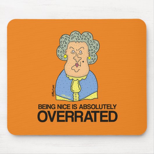 Leuk zijn is overdreven - gruwelijke oude dame muismat (Voorkant)