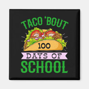 Leuke 100e dag Taco over 100 dagen van school Taco Magneet