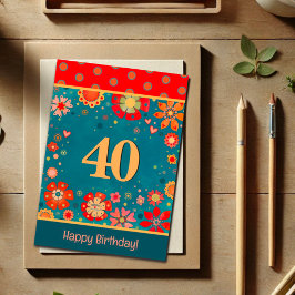 Leuke 40e verjaardag Bloemen Feestelijke Inspirere Kaart