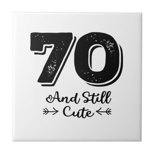 leuke 70e verjaardag quote gezegden tegeltje (Voorkant)
