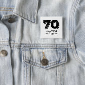 leuke 70e verjaardag quote gezegden vierkante button 5,1 cm (In situ)