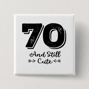 leuke 70e verjaardag quote gezegden vierkante button 5,1 cm