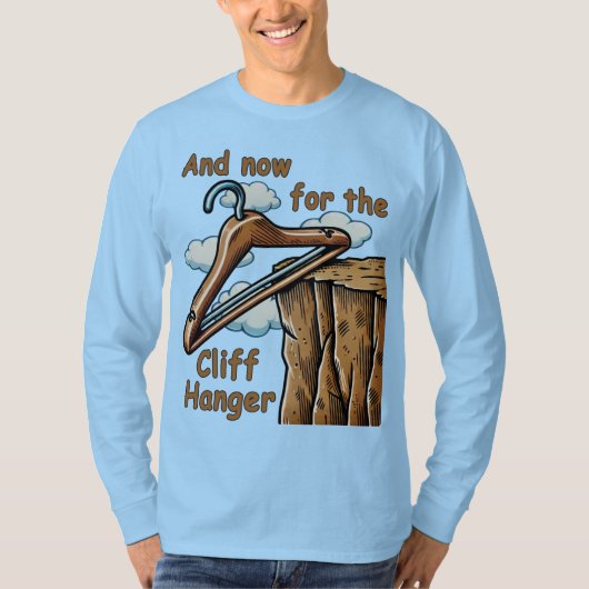 Leuke afbeelding van Cliff Hanger met speelse woor T-shirt (Voorkant)