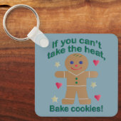 Leuke "Als je de hitte niet kunt nemen" Gingerbrea Sleutelhanger (Voorkant)