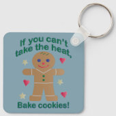 Leuke "Als je de hitte niet kunt nemen" Gingerbrea Sleutelhanger (Achterkant)