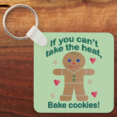 Leuke "Als je de hitte niet kunt nemen" Gingerbrea Sleutelhanger (Voorkant)