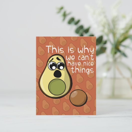 Leuke avocado, daarom kunnen we geen leuke dingen  briefkaart (Staand voorkant)