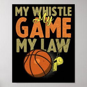 Leuke Basketbal Scheidsrechter Quotes Gift I Hoops Poster