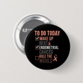 Leuke Beat Endometriumkanker Regel de Wereld - Sur Ronde Button 5,7 Cm (Voorkant /achterkant)