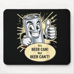 Leuke bierblikje niet bier kan niet drinkfeest zeg muismat