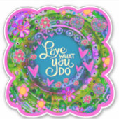 Leuke bloemige roze liefde wat je doet Inspirerend Sticker (Voorkant)