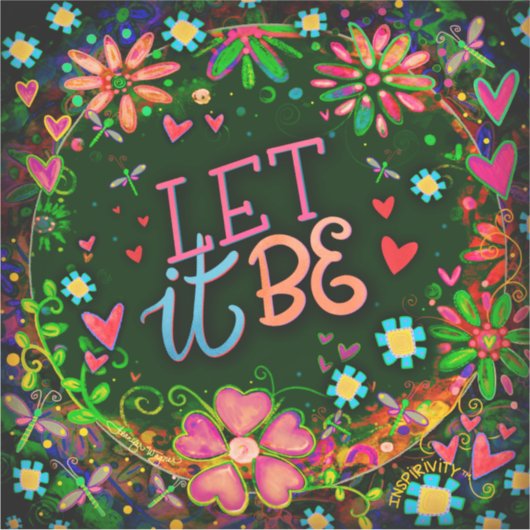 Leuke bloeminspirerende laat het Inspirerend zijn Sticker (Voorkant)