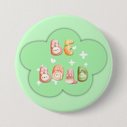 Leuke Button | Wees vet (Voorkant)