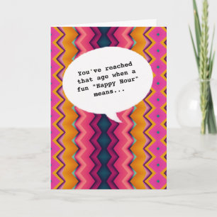 Leuke chic Happy Hour Getting Old Funny Verjaardag Kaart