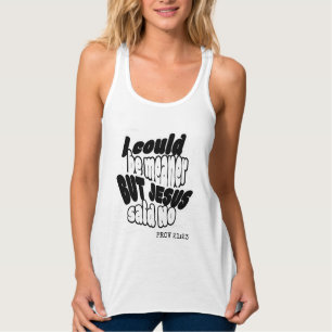 Leuke christen IK KAN BEST WELER ONDANKZIJN MAAR J Tanktop
