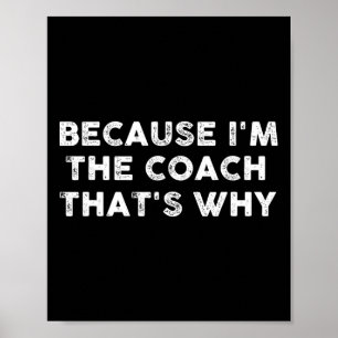 Leuke Coach Sport Football Basketbal Voetbal Hocke Poster