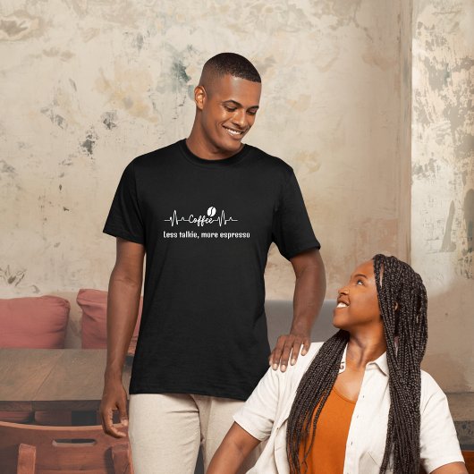 leuke Coffee Work Quote Minder talkie, meer espres T-shirt