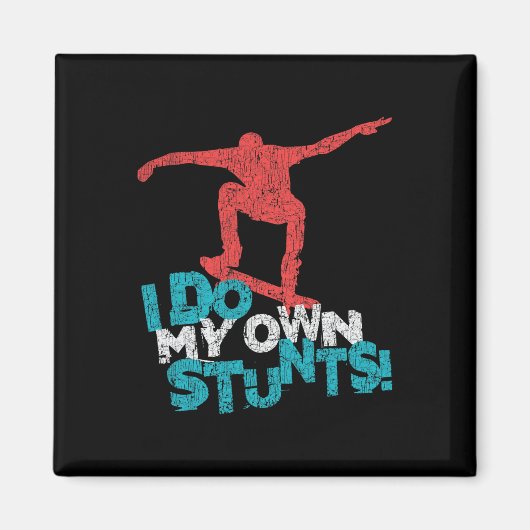 Leuke Coole Skateboarden Quote Zeggen Magneet (Voorkant)