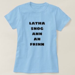 Leuke dag in de hel   Latha Snog An Ifrin T-shirt