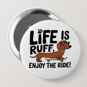 Leuke Daschund Hond Leven Quote Ronde Button 4,0 Cm (Voorkant /achterkant)