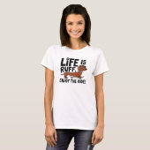 Leuke Daschund Hondenleven Quote T-shirt (Voorkant volledig)