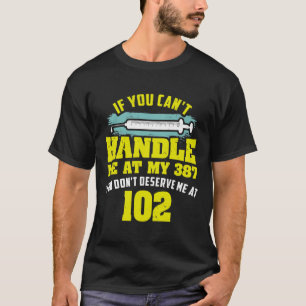 Leuke Diabetische Quote Als Je Me Niet Aankunt Dia T-shirt