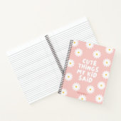 Leuke dingen die mijn Kind zei Floral Daisy Notitieboek (Binnen)